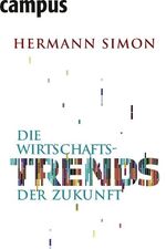 ISBN 9783593393636: Die Wirtschaftstrends der Zukunft