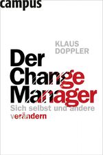 ISBN 9783593394398: Der Change Manager - Sich selbst und andere verändern