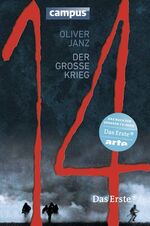 Oliver Janz: 14 - Der große Krieg