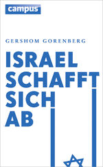 ISBN 9783593397245: Israel schafft sich ab. The Unmaking of Israel.