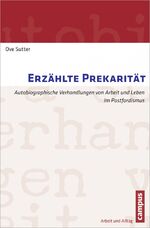 ISBN 9783593398990: Erzählte Prekarität – Autobiographische Verhandlungen von Arbeit und Leben im Postfordismus