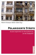 ISBN 9783593399744: Polarisierte Städte – Soziale Ungleichheit als Herausforderung für die Stadtpolitik