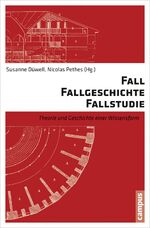 ISBN 9783593501024: Fall - Fallgeschichte - Fallstudie – Theorie und Geschichte einer Wissensform