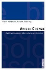 ISBN 9783593501413: An der Grenze - Die biotechnologische Überwachung von Migration