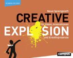 ISBN 9783593501536: Creative Explosion - Neue Sprengkraft für Ideen, Innovationen und Kreativprozesse