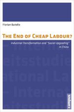 ISBN 9783593501772: The End of Cheap Labour? - Industrial Transformation and Social Upgrading in China