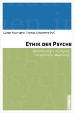 ISBN 9783593501901: Ethik der Psyche - Normative Fragen im Umgang mit psychischer Abweichung