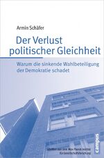 ISBN 9783593501987: Der Verlust politischer Gleichheit – Warum die sinkende Wahlbeteiligung der Demokratie schadet