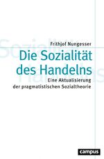 ISBN 9783593511283: Die Sozialität des Handelns - Eine Aktualisierung der pragmatistischen Sozialtheorie