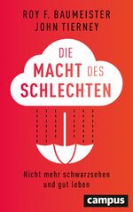 ISBN 9783593511672: Die Macht des Schlechten - Nicht mehr schwarzsehen und gut leben
