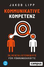 ISBN 9783593513775: Kommunikative Kompetenz – 36 Mentalistenkniffe für Führungskräfte, plus E-Book inside (ePub, pdf)