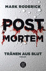 Post Mortem - Tränen aus Blut – Thriller