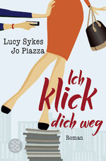 ISBN 9783596032556: Ich klick dich weg