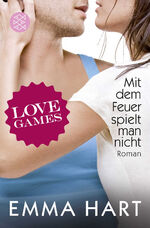 ISBN 9783596033270: Love Games 3 - Mit dem Feuer spielt man nicht