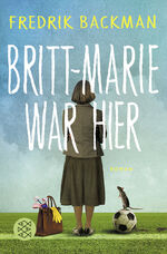 ISBN 9783596033317: Britt-Marie war hier: Roman