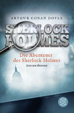 ISBN 9783596035601: Die Abenteuer des Sherlock Holmes - Erzählungen. Neu übersetzt von Henning Ahrens