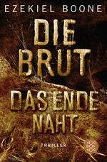 ISBN 9783596035847: Die Brut - Das Ende naht : Thriller