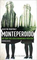 Monteperdido – Das Dorf der verschwundenen Mädchen