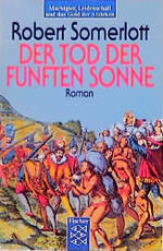 ISBN 9783596101993: Der Tod der Fünften Sonne. Roman.