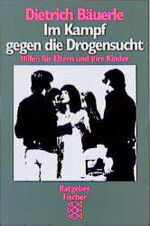 Im Kampf gegen die Drogensucht - Hilfen für Eltern und ihre Kinder