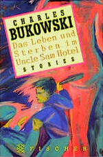 ISBN 9783596104796: Das Leben und Sterben im Uncle Sam Hotel Stories