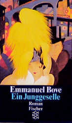 Emmanuel Bove: Ein Junggeselle