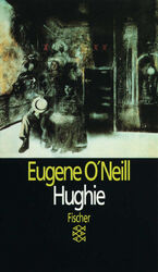 ISBN 9783596106394: Hughie | Stück in 1 Akt | Eugene O'Neill | Taschenbuch | 64 S. | Deutsch | 1992 | S. Fischer Verlag | EAN 9783596106394