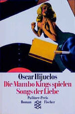 ISBN 9783596113354: Die Mambo Kings spielen Songs der Liebe. Roman. Aus dem Amerikanischen von Michael Strand. Originaltitel: The Mambo Kings play songs of love.