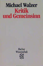 ISBN 9783596117048: Kritik und Gemeinsinn - Drei Wege der Gesellschaftskritik