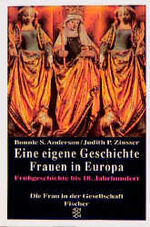 ISBN 9783596120499: Eine eigene Geschichte - Frauen in Europa - Verschüttete Spuren. Frühgeschichte bis 18. Jahrhundert