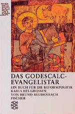 ISBN 9783596121779: Das Godescalc-Evangelistar - Ein Buch für die Reformpolitik Karls des Grossen