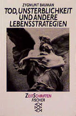 ISBN 9783596123261: Tod, Unsterblichkeit und andere Lebensstrategien - Oder andere Überlebensstrategien