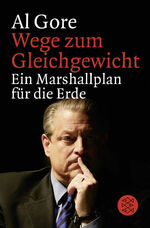 ISBN 9783596123452: Wege zum Gleichgewicht - Ein Marshallplan für die Erde