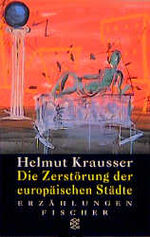Helmut Krausser: Die Zerstörung der euro