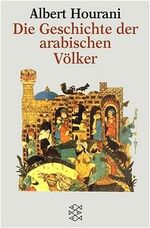 ISBN 9783596125036: Die Geschichte der arabischen Völker