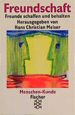 ISBN 9783596126941: Menschen-Kunde / Freundschaft - Freunde schaffen und behalten