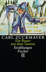 ISBN 9783596127023: Ein Bauer aus dem Taunus - Erzählungen 1914-1930