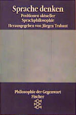 ISBN 9783596127771: Sprache denken - Positionen aktueller Sprachphilosophie