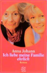 ISBN 9783596130825: Ich liebe meine Familie - ehrlich