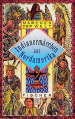 ISBN 9783596133659: Indianermärchen aus Nordamerika