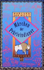 ISBN 9783596133666: Märchen der Prärieindianer