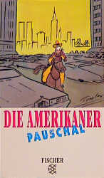 Die Amerikaner pauschal