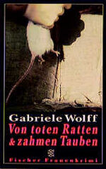 ISBN 9783596134137: Von toten Ratten & zahmen Tauben