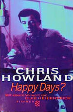 Chris Howland: Happy Days ? - signiert Chris Howland: Happy Days ? - signiert