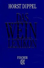 ISBN 9783596138265: Das Weinlexikon. Horst Dippel / Fischer ; 13826