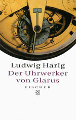 ISBN 9783596139248: Der Uhrwerker von Glarus