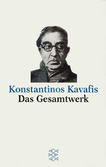 Konstantinos Kavafis: Das Gesamtwerk | K Konstantinos Kavafis: Das Gesamtwerk | K