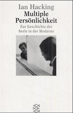 ISBN 9783596143801: Multiple Persönlichkeit - Zur Geschichte der Seele in der Moderne