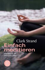 ISBN 9783596143917: Einfach meditieren - Übungen für ein gelassenes Leben - bk1319