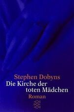 ISBN 9783596144044: Die Kirche der toten Mädchen